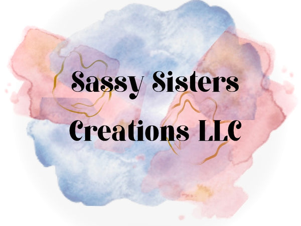 Sassy Sisters Creations LLC